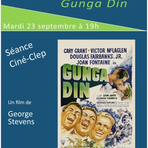 Ciné-CLEP : GUNGA DIN, le mardi 23 septembre 2014